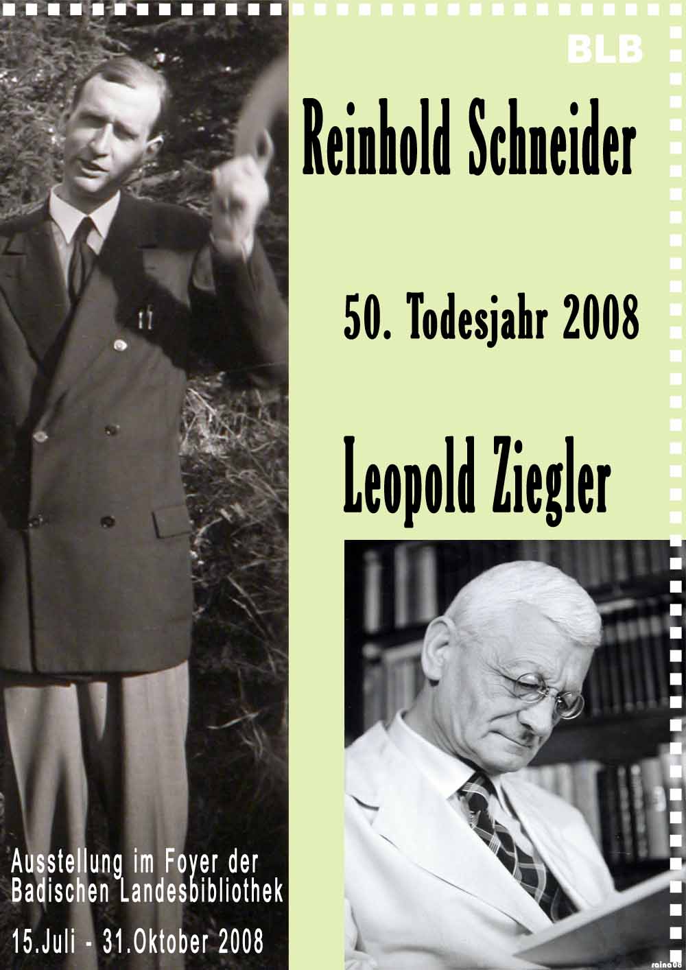 Das Plakat zeigt zwei Fotografien von Reinold Schneider. Als jungr Mann, wie auch als älterer. Ergänzt werden die Bilder durch Textinformationen zur Ausstellung. 