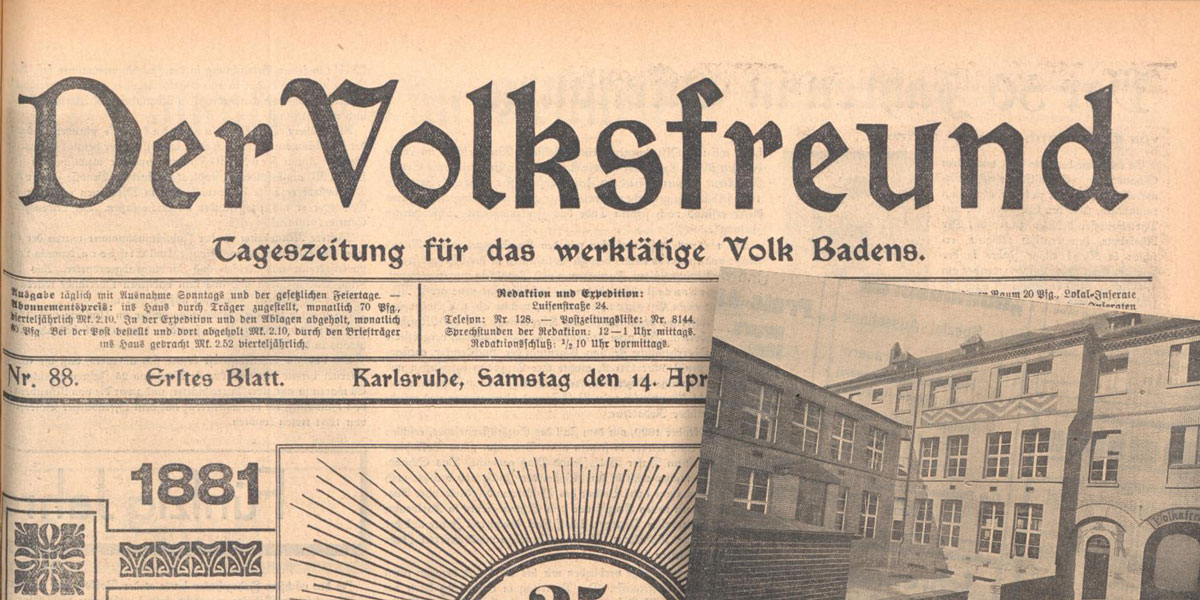 Zeitungskopf „Der Volksfreund“ aus dem Jahr 1906. „Tageszeitung für das werktätige Volk Badens.“ verweist auf die Leserschaft. Rechts ist ein Foto des Betriebsgebäudes in der Waldstraße abgebildet.