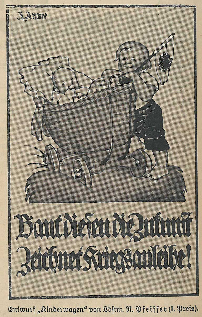 an eben diesen anlehnt und eine deutsche Fahne in der Hand hat. Unter dieser steht „Baut diesen die Zukunft Zeichnet Kriegsanleihe!“