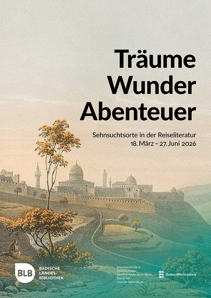 Plakat zur Ausstellung „Träume, Wunder, Abenteuer – Sehnsuchtsorte in der Reiseliteratur“. Plakatausschnitt zur Ausstellung „Träume, Wunder, Abenteuer – Sehnsuchtsorte in der Reiseliteratur“. Zu sehen ist ein historischer Druck, der die Stadtansicht von Jerusalem zeigt.