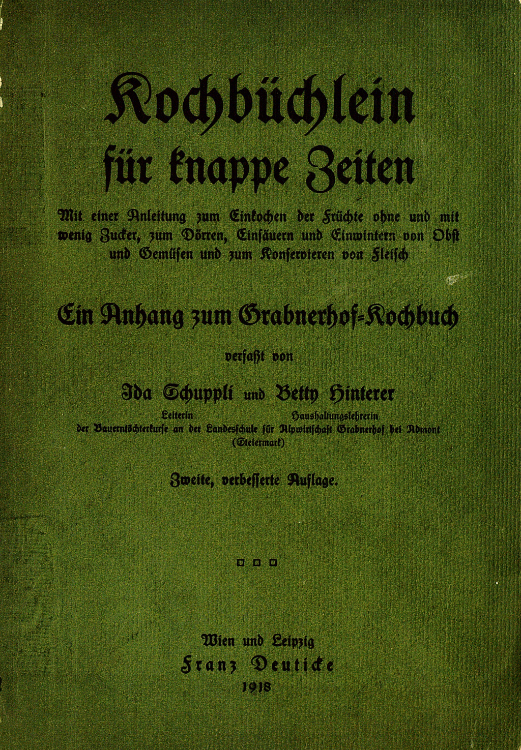 Grüner Buchdeckel mit gebrochener Schrift von "Kochbüchlein für knappe Zeiten."