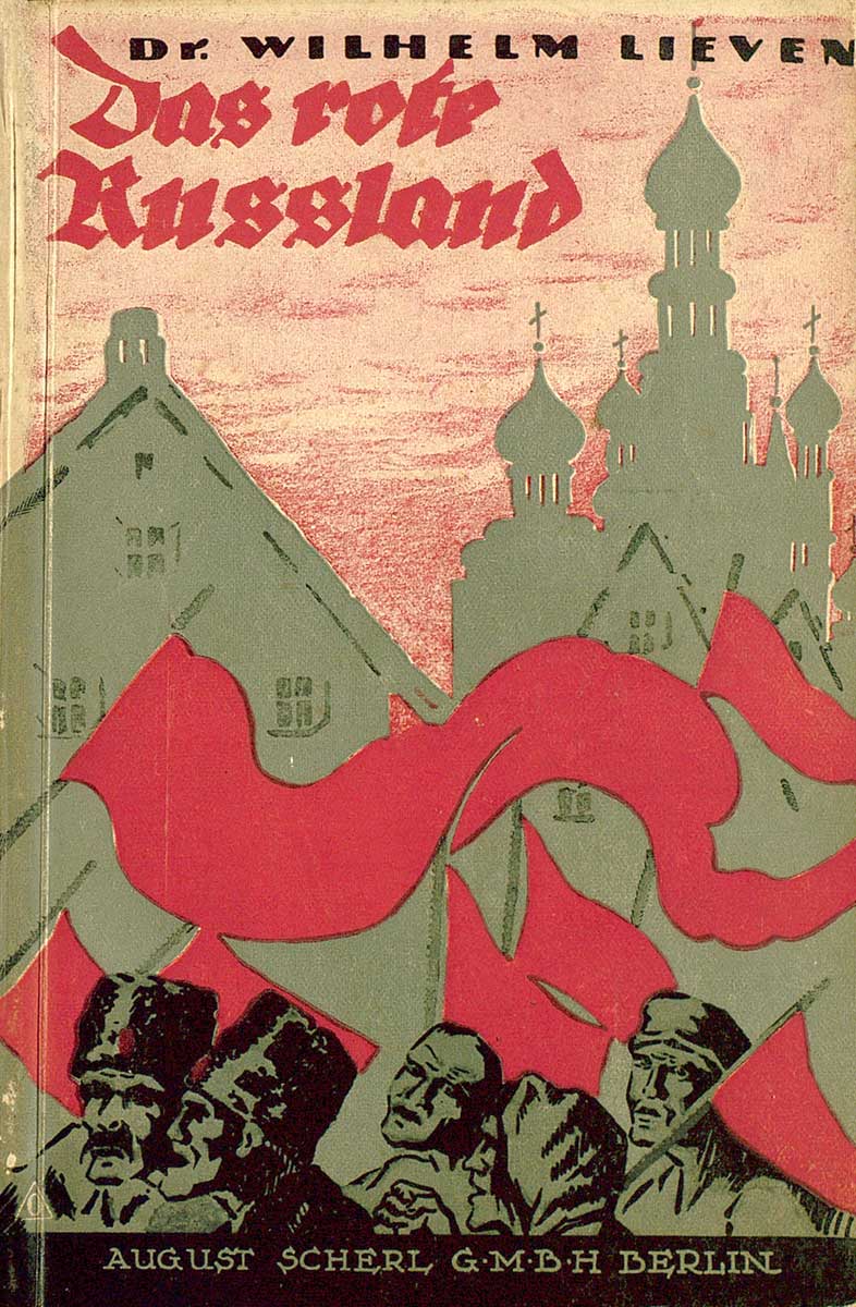 © Badische Landesbibliothek Karlsruhe Der Vorderdeckel der Broschüre ist farbig gestaltet und zeigt am unteren Rand in Schwarz die Köpfe von fünf Russen als Teil eines rote Fahnen schwingenden Menschenzuges. Die Stadt, in der der Aufmarsch stattfindet, ist im Hintergrund durch ein Bürgerhaus und die Silhouette einer Kirche dargestellt.