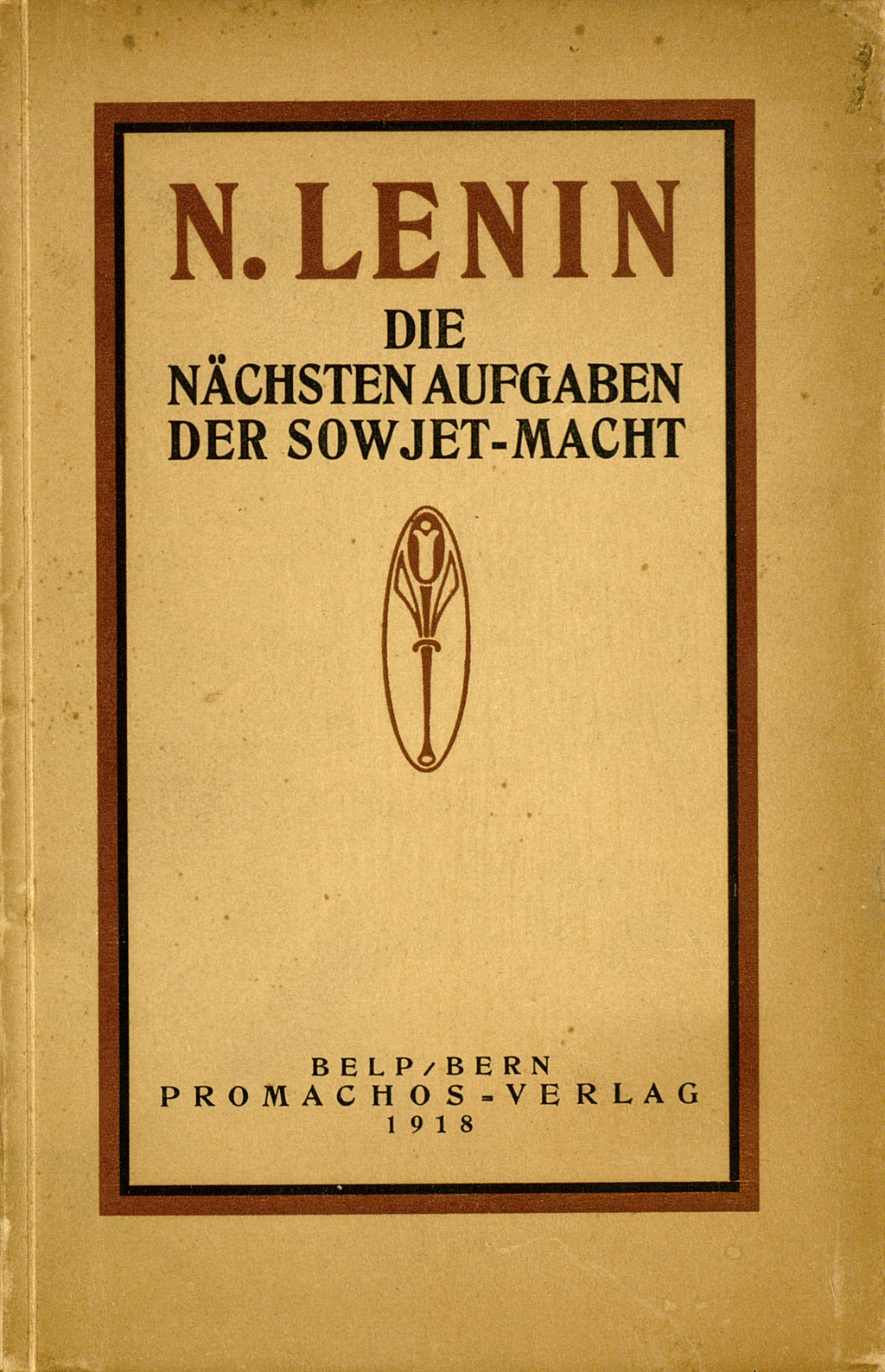 Zu sehen ist der Vorderdeckel der Broschüre Lenins. Der Titel des Buches ist in einen Rahmen gestellt, in der Mitte ist prominent das Verlagssignet des Promachos Verlages abgebildet.