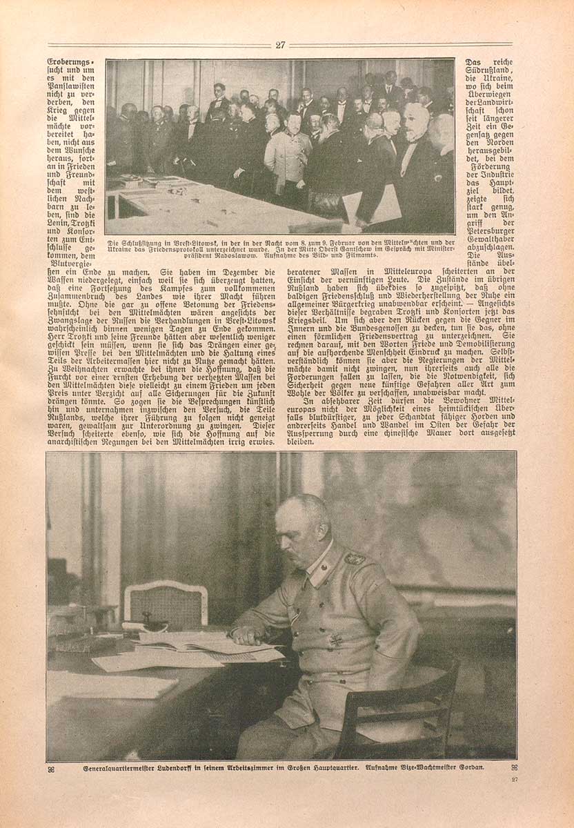 © Badische Landesbibliothek Karlsruhe Zwei Pressefotos auf dieser Seite zeigen die Delegationen am letzten Verhandlungstag in Brest-Litowsk oben und unten General Erich Ludendorff im Hauptquartier der Obersten Heeresleitung.
