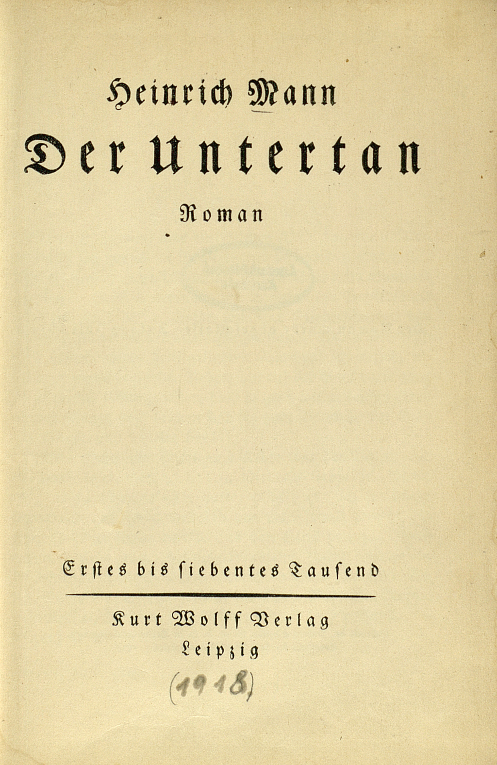 Zu sehen ist das Titelblatt der Erstausgabe zu Heinrich Mans Roman "Der Untertan" von 1918.