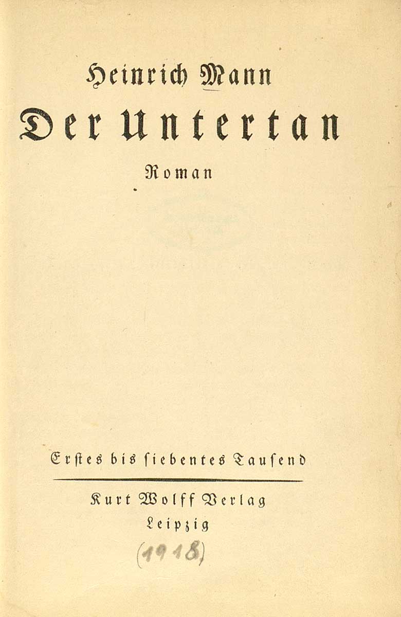 © Badische Landesbibliothek Karlsruhe Zu sehen ist das Titelblatt der Erstausgabe zu Heinrich Mans Roman "Der Untertan" von 1918.