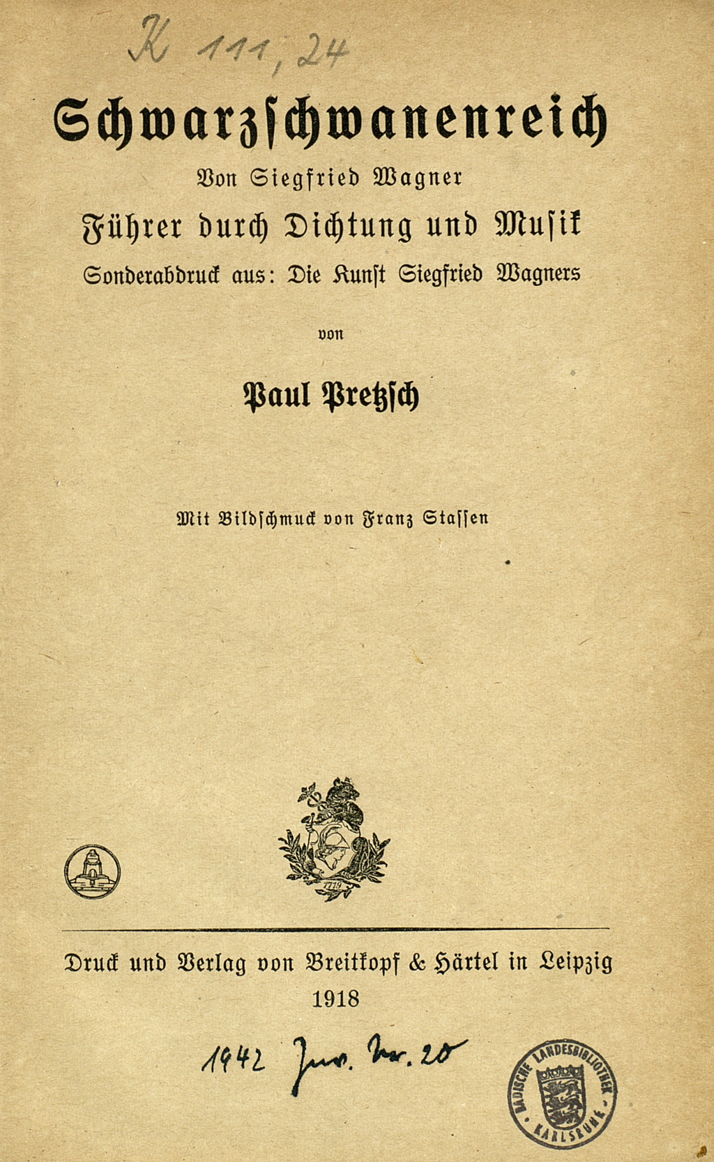 Zu sehen ist das Titelblatt von Pauls Pretzschs Buchzur Oper "Schwarzschwanenreich" von Siegfried Wagner.