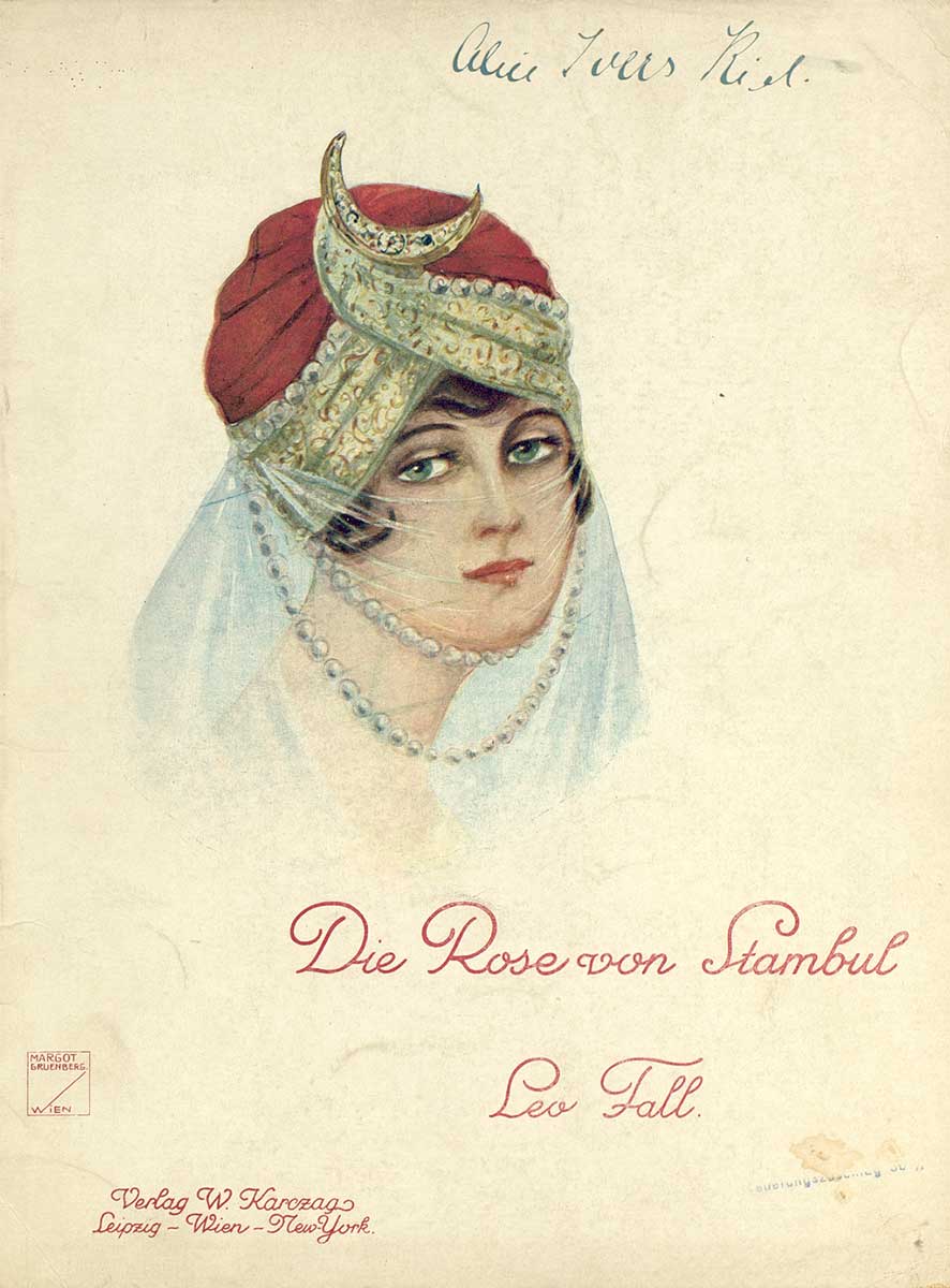 © Badische Landesbibliothek Karlsruhe Zu sehen ist das Titelblatt des Klavierauszugs zur Operette "Die Rose von Stambul" mit dem Bildnis eines türkischen Mädchens mit Turban und Gesichtsschleier.