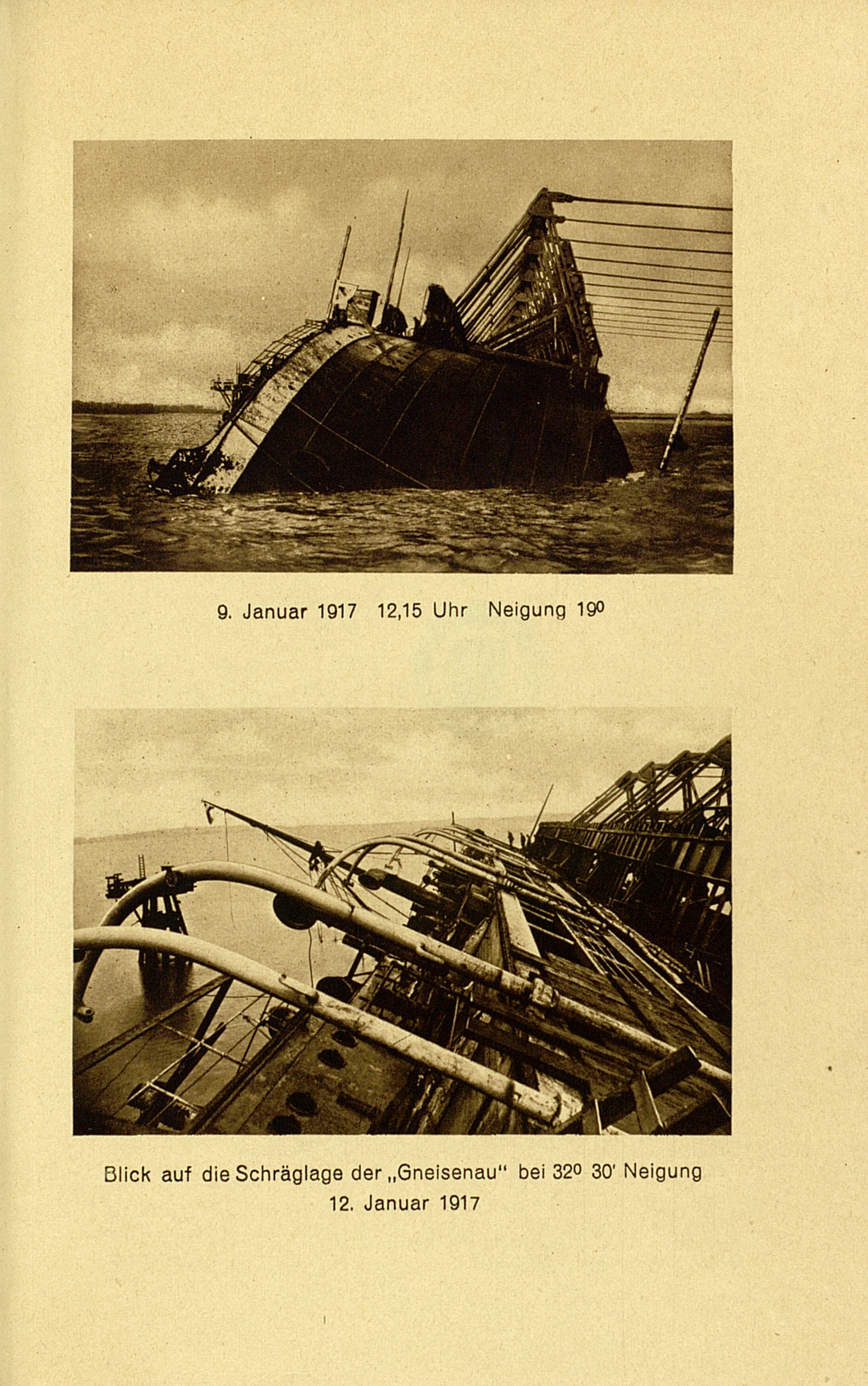 Die Abbildung beinhaltet zwei Fotografien der untergehenden Gneisenau. Sie hat starke Schlagseite und ist schon größtenteils in den Fluten versunken. Dann scheint der Untergang allerdings gestoppt worden zu sein, denn das erste Foto ist auf den 9. Januar 1917, das zweite hingegen auf den 12. Januar datiert. 