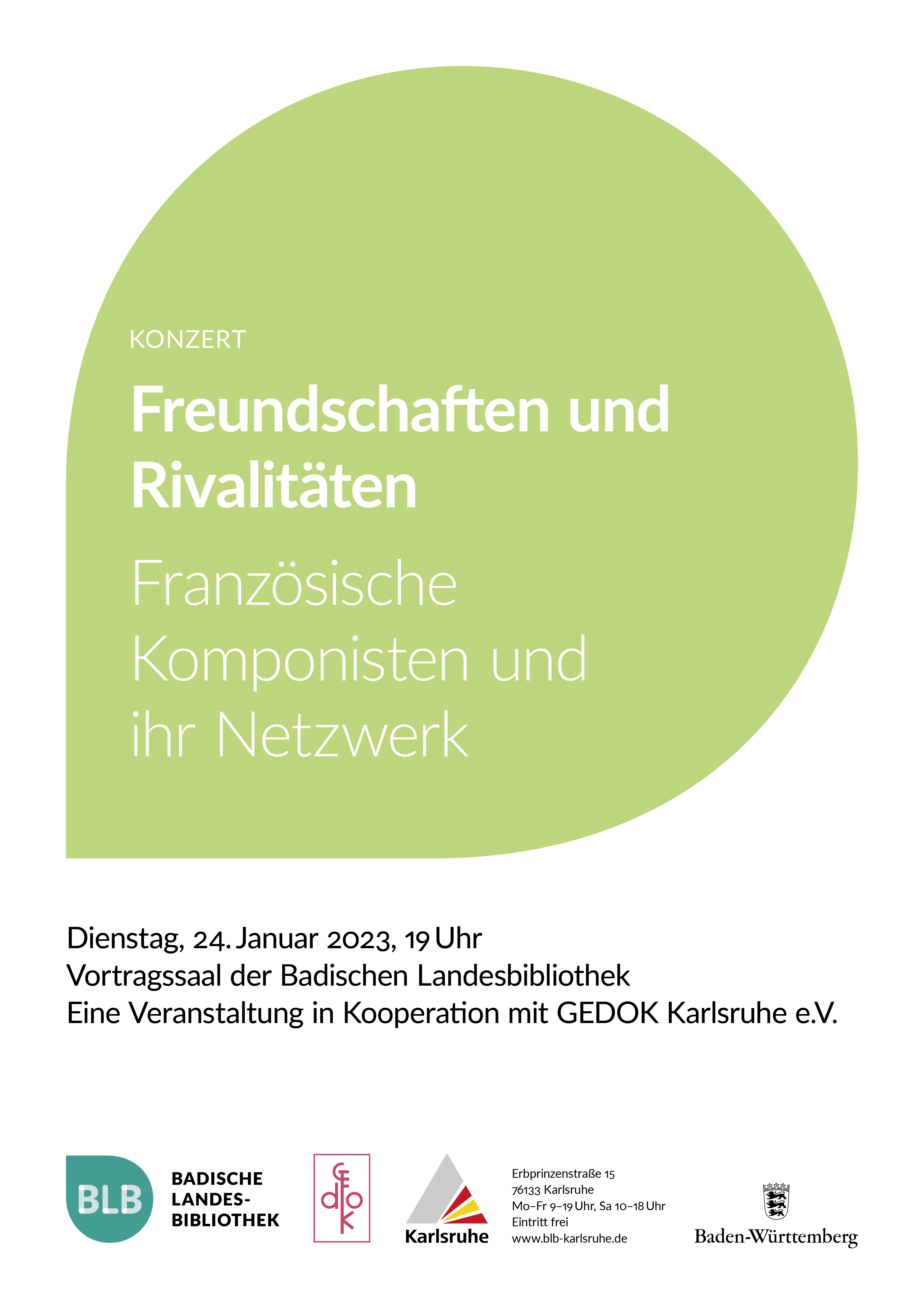 Zu sehen ist ein grünes Monogon mit der Aufschrift: "Freundschaften und Rivalitäten. Französische Komponisten und ihr Netzwerk." Das Konzert findet am Dienstag, den 24. Januar 2023 um 19 Uhr im Vortragssaal der Badischen Landesbibliothek Karlsruhe statt. 