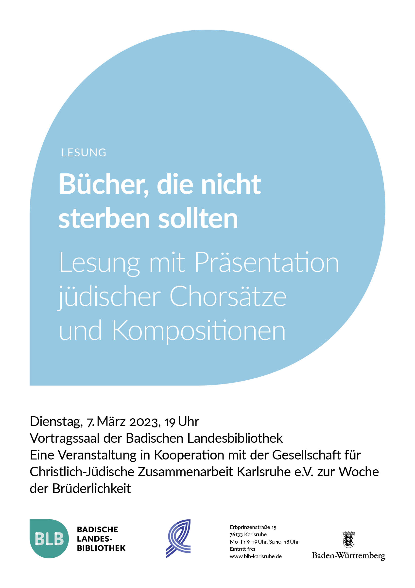 Zu sehen ist ein blaues Monogon mit der Aufschrift "Bücher, die nicht sterben sollten. Lesung mit Präsentation jüdischer Chorsätze und Kompositionen." Die Lesung findet am Dienstag, den 7. März um 19 Uhr im Vortragssaal der Badischen Landesbibliothek statt. 