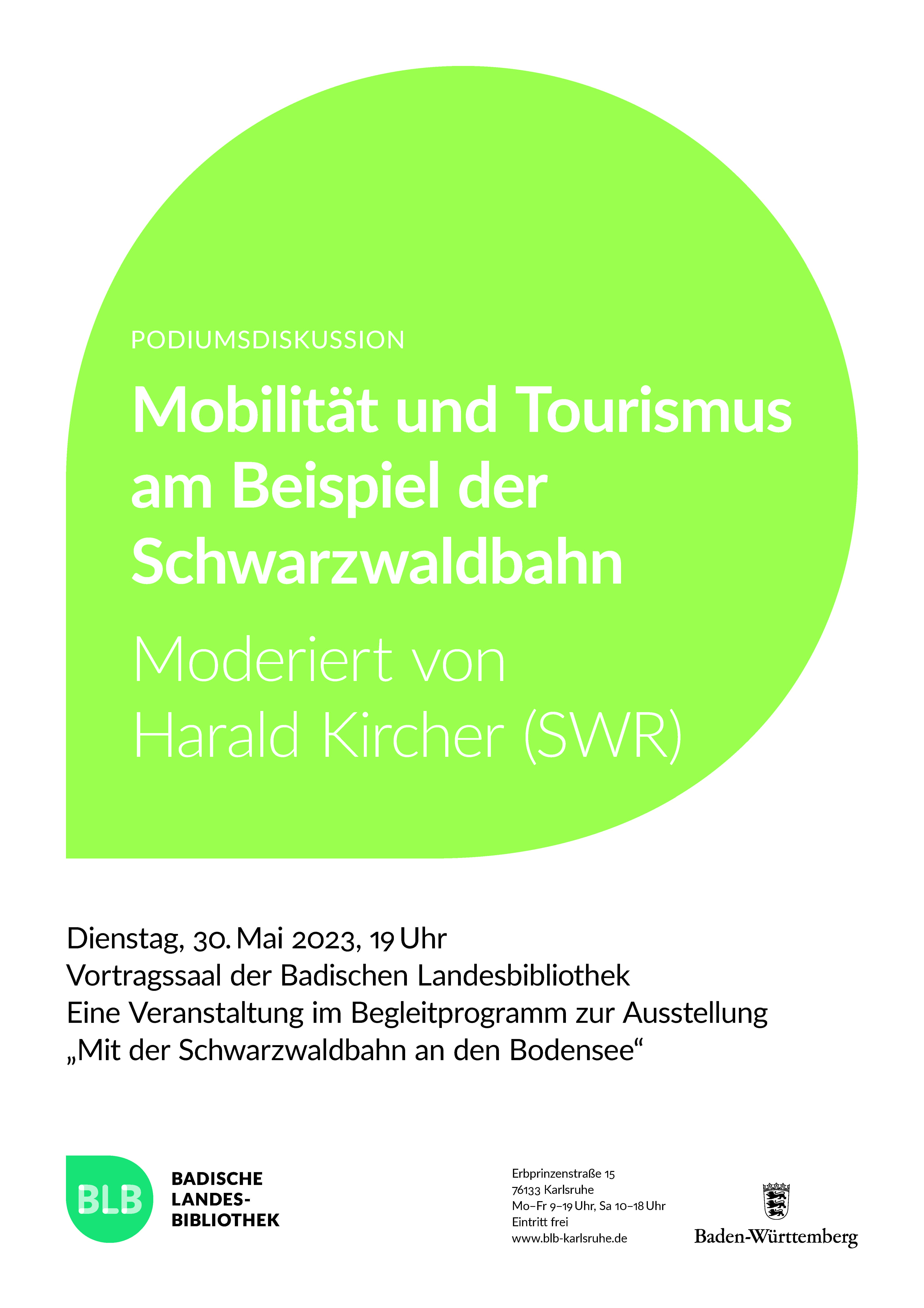 Zu sehen ist ein grünes Monogon mit der Aufschrift "Mobilität und Tourismus am Beispiel der Schwarzwaldbahn". Die Podiumsdiskussion wird moderiert von Harald Kircher (SWR) und findet am Dienstag, den 30. Mai 2023 um 19 Uhr statt. 
