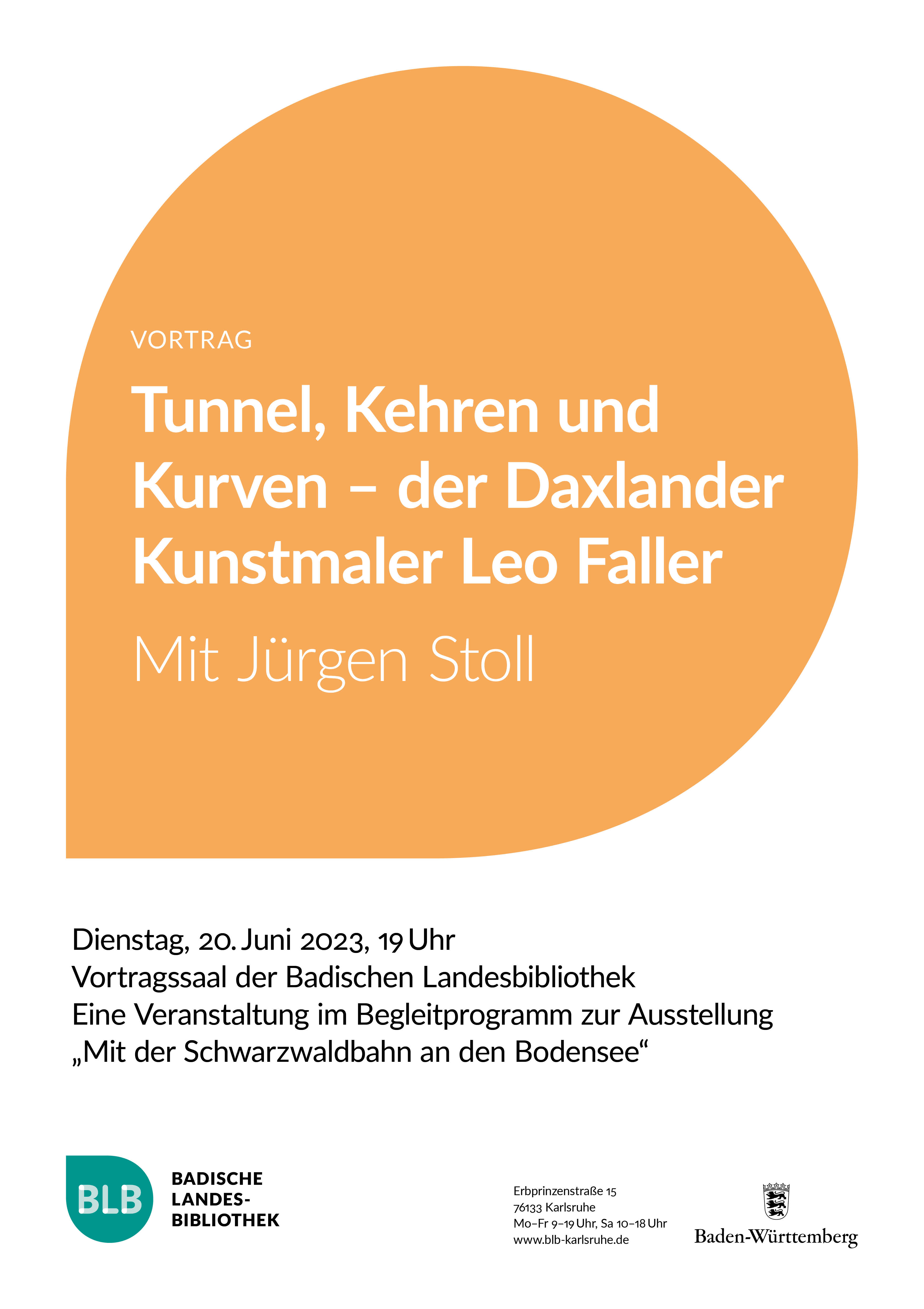 Zu sehen ist ein orangefarbenes Monogon mit der Aufschrift "Tunnel, Kehren und Kurven - der Daxlander Kunstmaler Leo Faller". Der Vortrag mit Jürgen Stoll findet am Dienstag, dem 20. Juni 2023 um 19 Uhr statt. 