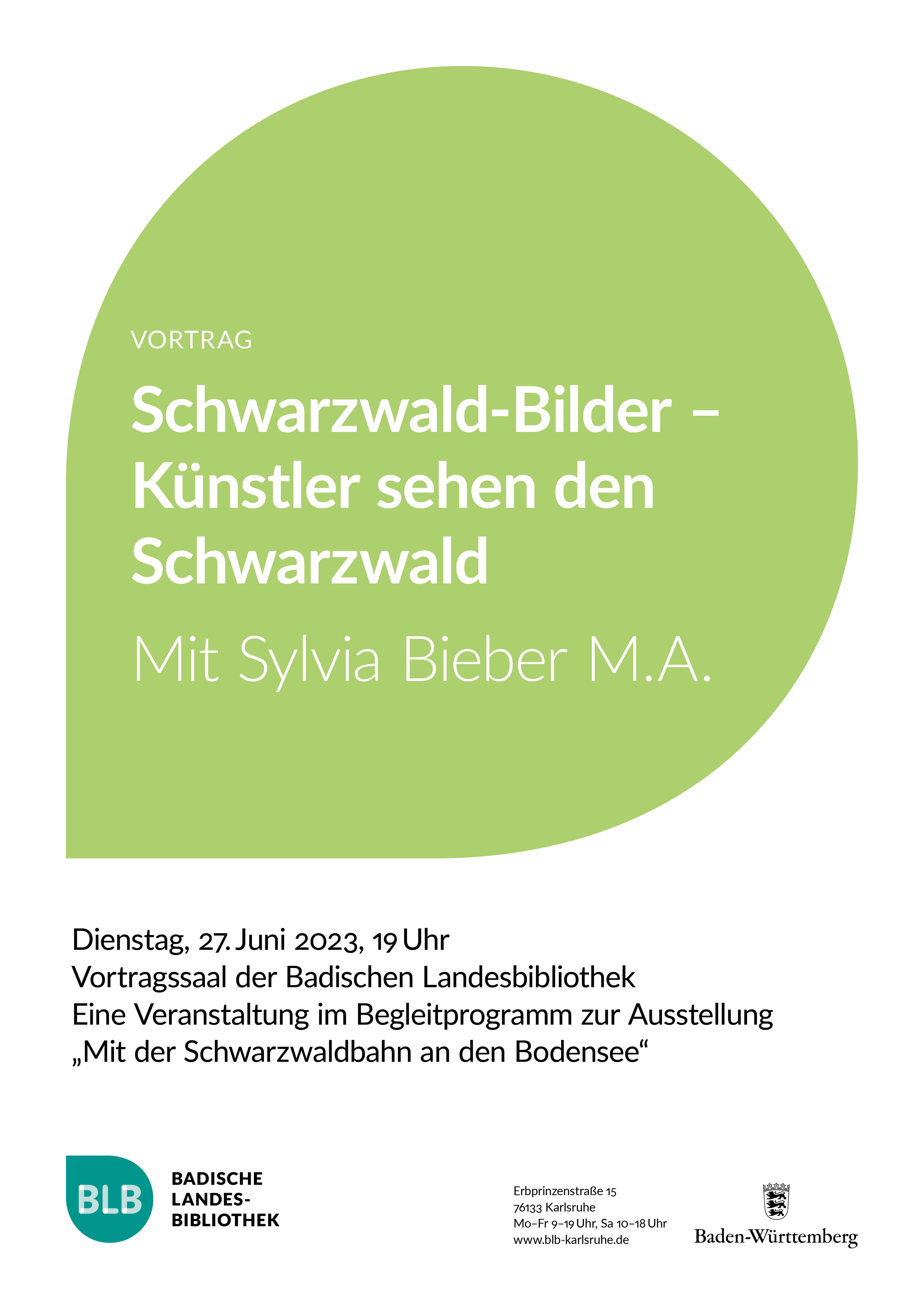 Zu sehen ist ein grünes Monogon mit der Aufschrift "Schwarzwald-Bilder - Künstler sehen den Schwarzwald." Der Vortrag mit Sylvia Bieber findet am Dienstag, dem 27. Juni 2023 um 19 Uhr statt. 
