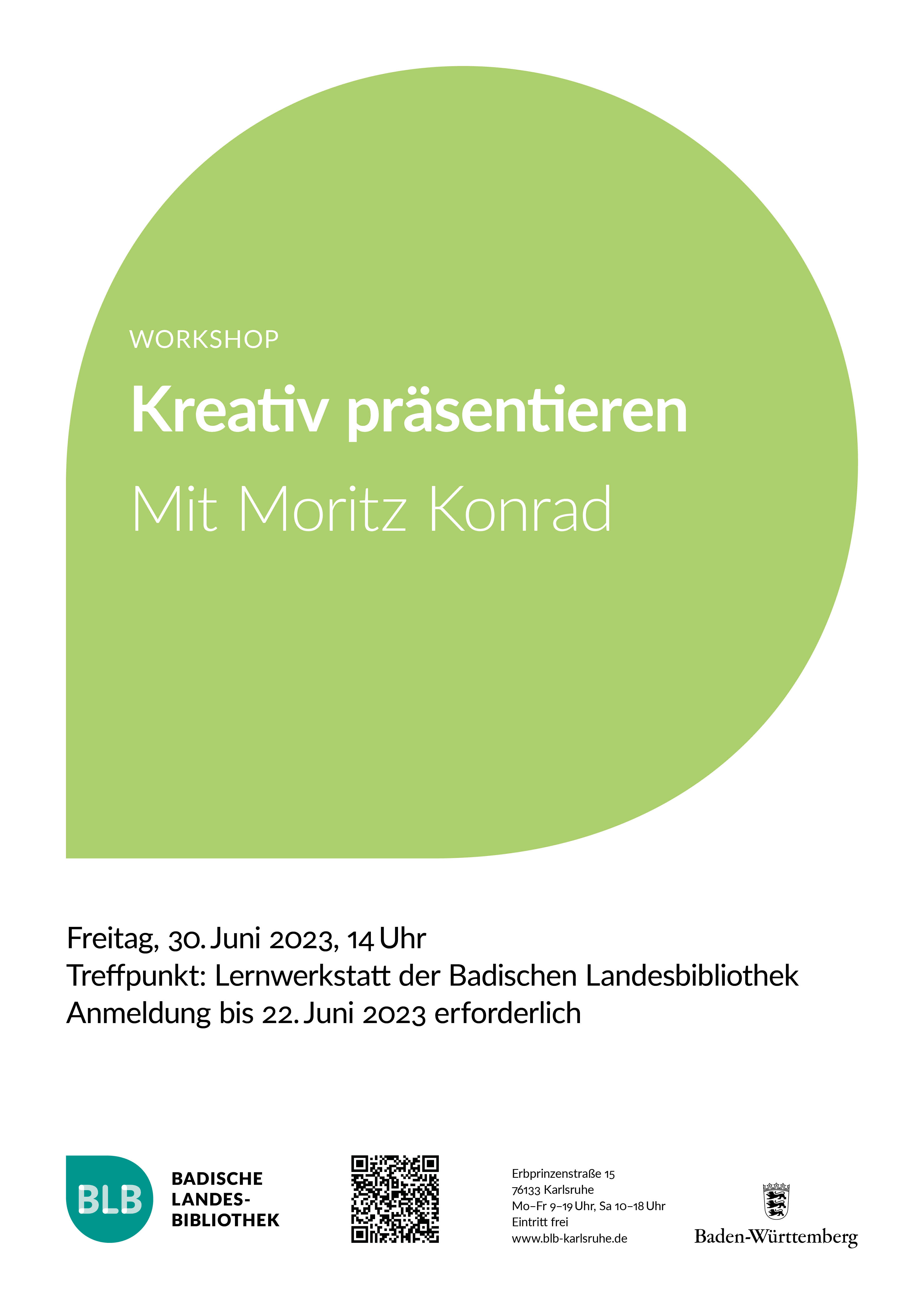 Zu sehen ist ein grünes Monogon mit der Aufschrift "Kreativ präsentieren", ein Workshop mit Moritz Konrad am Freitag, dem 30. Juni 2023 um 14 Uhr in der Lernwerkstatt der BLB. Anmeldung erforderlich.