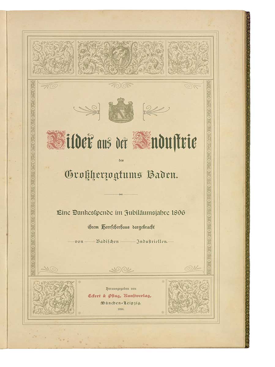 Titelblatt der als "Dankesspende im Jubiläumsjahr 1896" von badischen Industriellen herausgegebenen "Bilder aus der Industrie des Großherzogtums Baden".