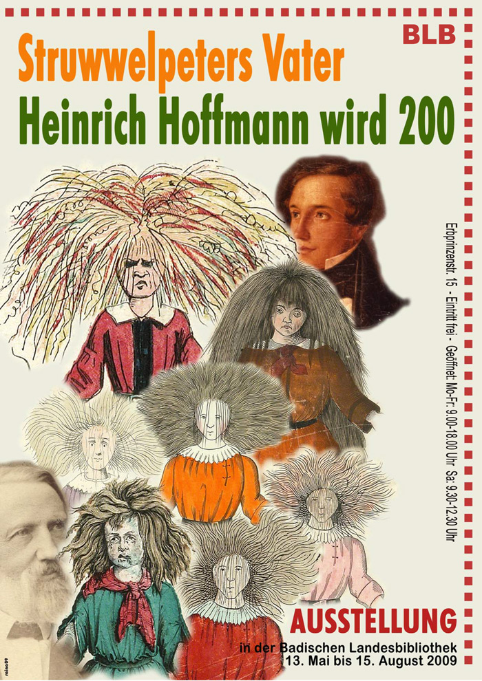 Das Plakat sit eine Kollage aus verschiedenen Struwelpeter Zeichnungen, wie auch zwei Portraits seines Schöpfers Heinrich Hoffmann. Ergänzt werden die Bildmotive durch Textinformationen zur Ausstellung. 