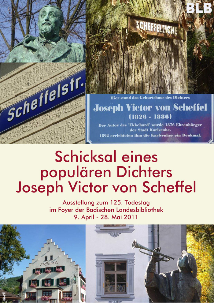 Zu sehen ist eine Fotocollage rund um Scheffel. Unter anderem Straßenschilder, eine Eiche mit einem Schild Scheffeleiche, Architekturen und eine mit Trompete. Ergänzt werden die Bildmotive durch Textinformationen zur Ausstellung. 