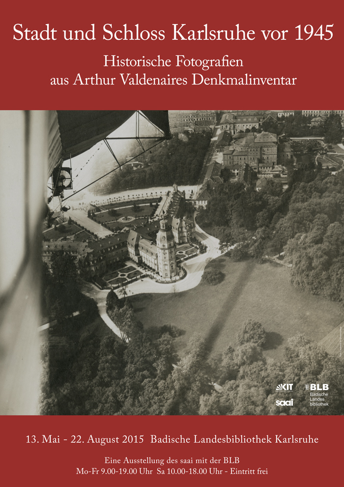© Badische Landesbibliothek Karlsruhe Das Plakat zeigt eine Schwarz-Weiß-Fotografie des Schlosses karlsruhe. Das Bildmotiv wird ergänzt durch Textangaben zur Ausstellung.